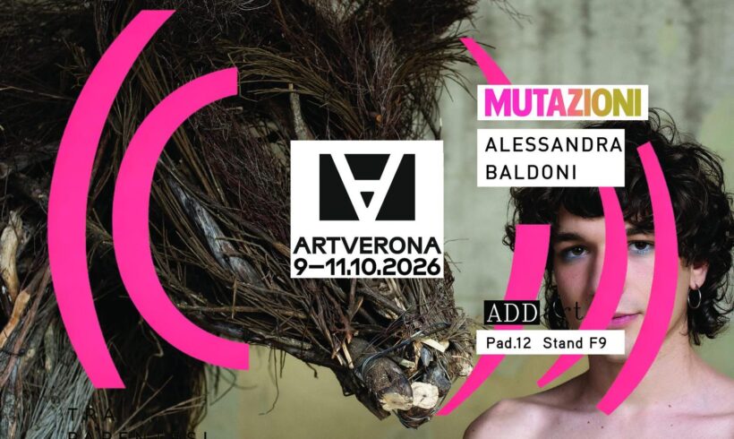 MUTAZIONI – ADDArt Padiglione 12 · Stand F9 – Art Verona